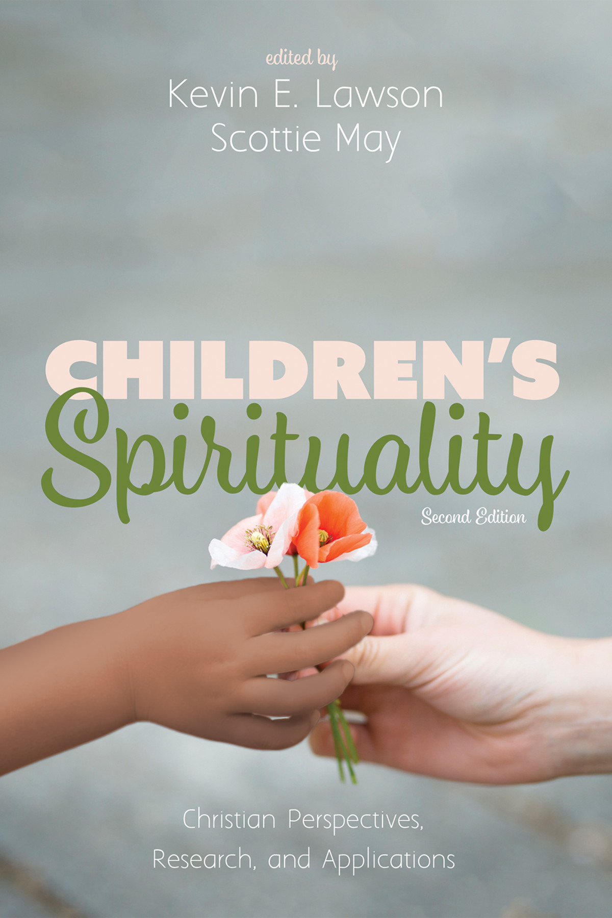 Childrens Spirituality Second Edition Kevin E Lawsonscottie May