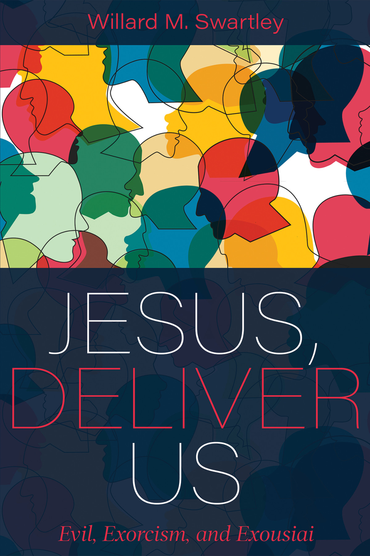 Jesus Deliver Us Willard M Swartley