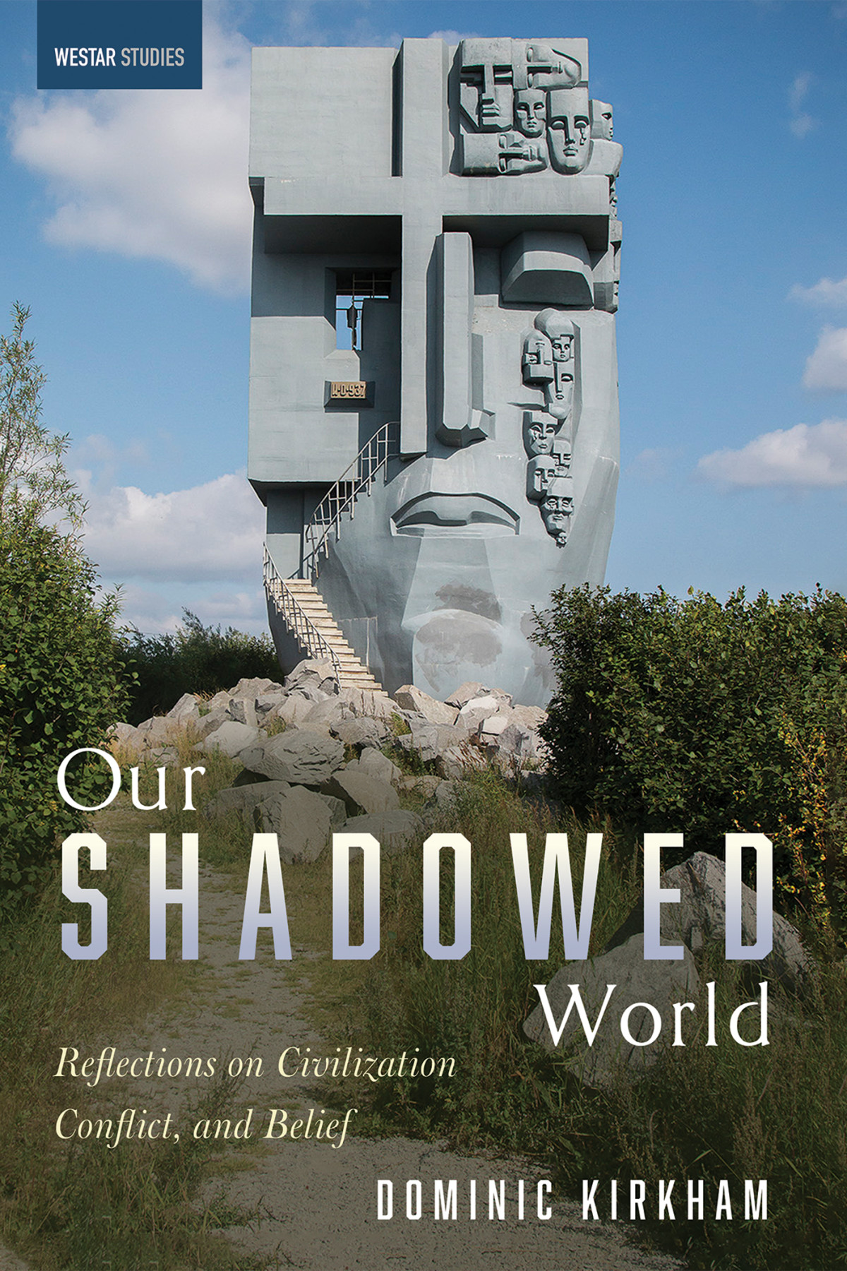 Our Shadowed World Dominic Kirkham