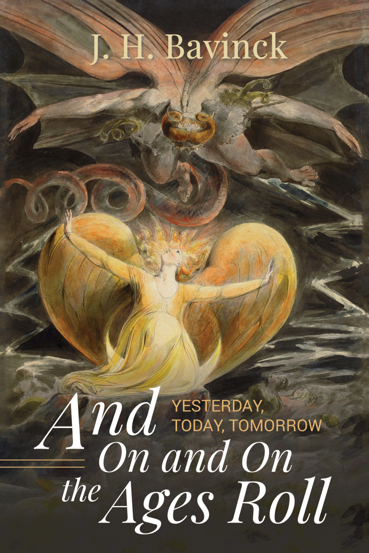And On And On The Ages Roll J H Bavinck