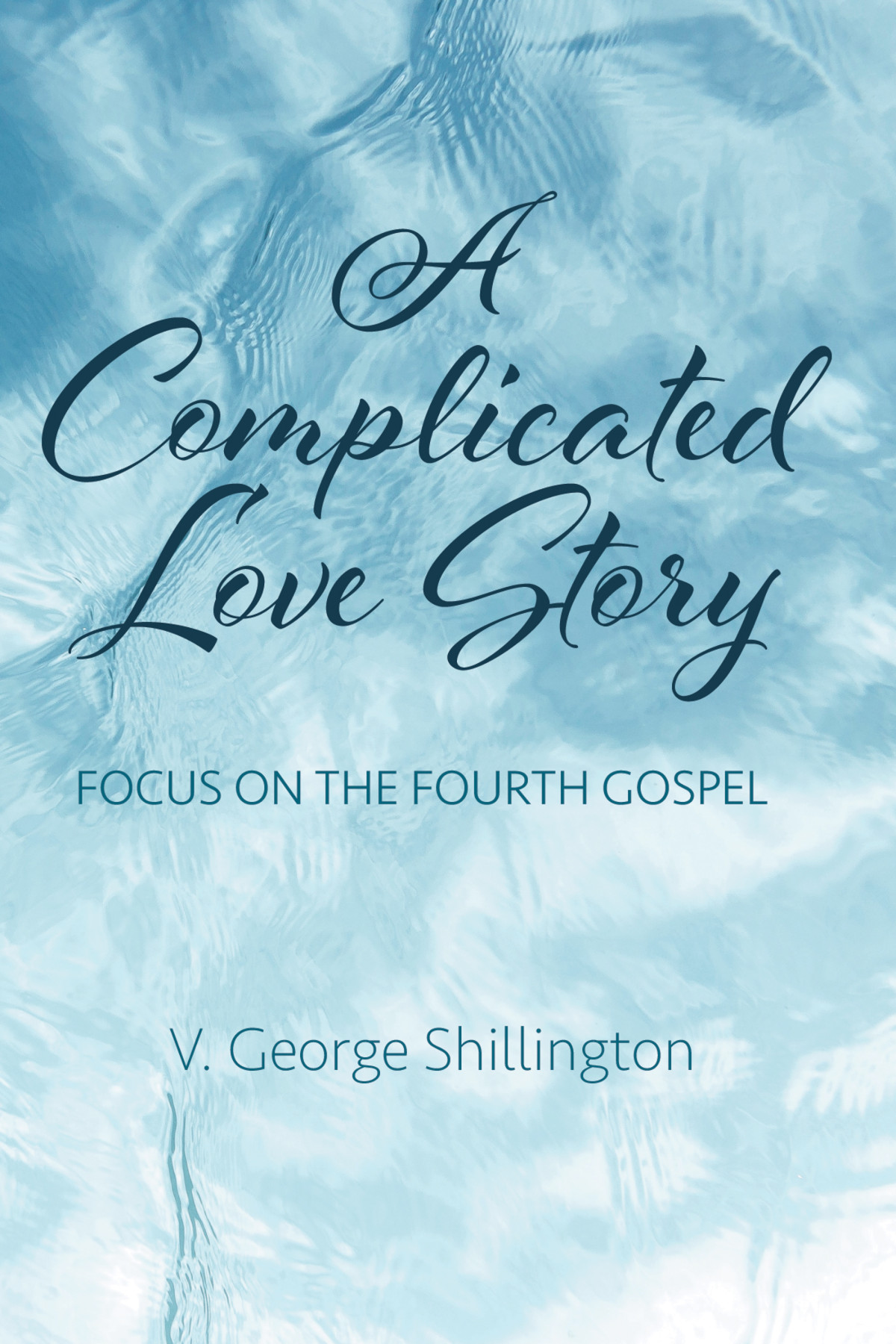 A Complicated Love Story V George Shillington