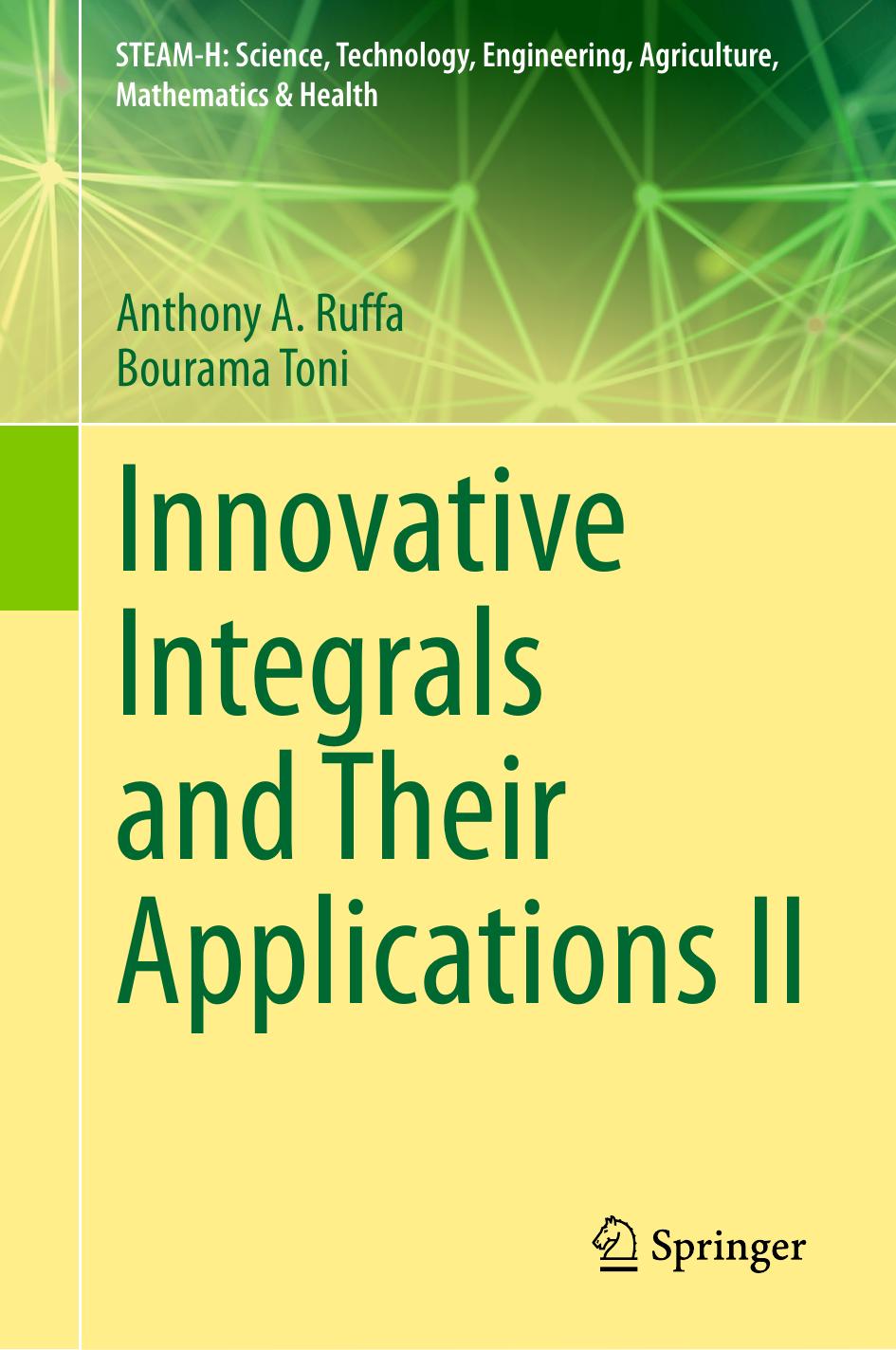 Innovative Integrals And Their Applications Ii 2024th Edition Anthony A Ruffa
