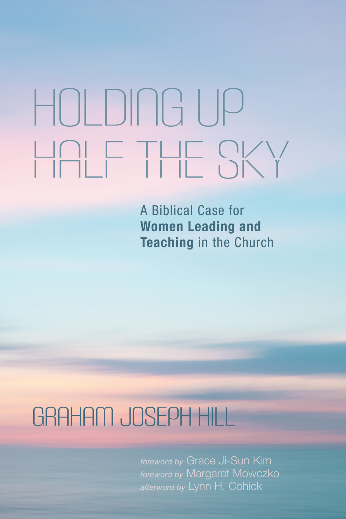 Holding Up Half The Sky Graham Joseph Hill