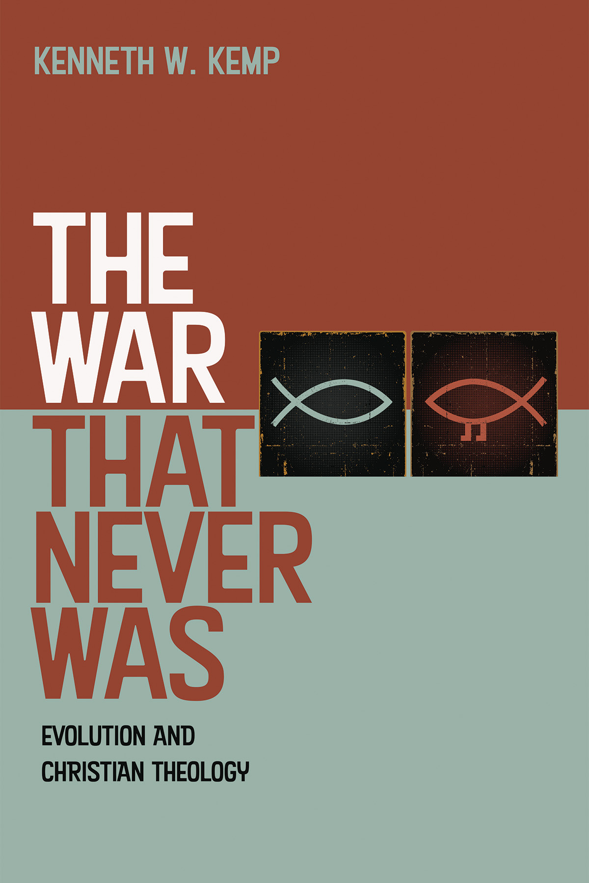The War That Never Was Kenneth W Kemp