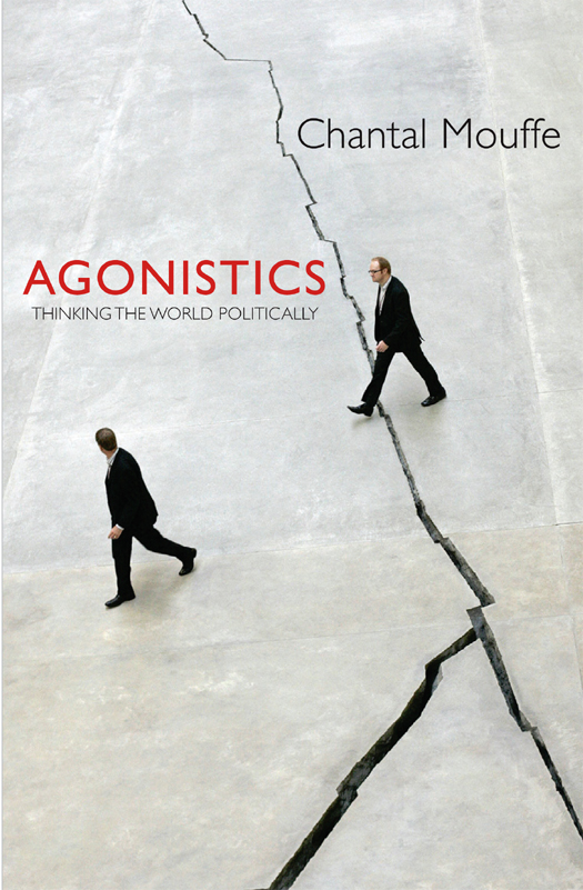 Agonistics Chantal Mouffe