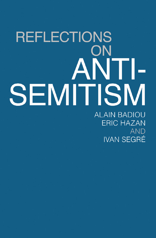 Reflections On Antisemitism Alain Badiou Eric Hazan
