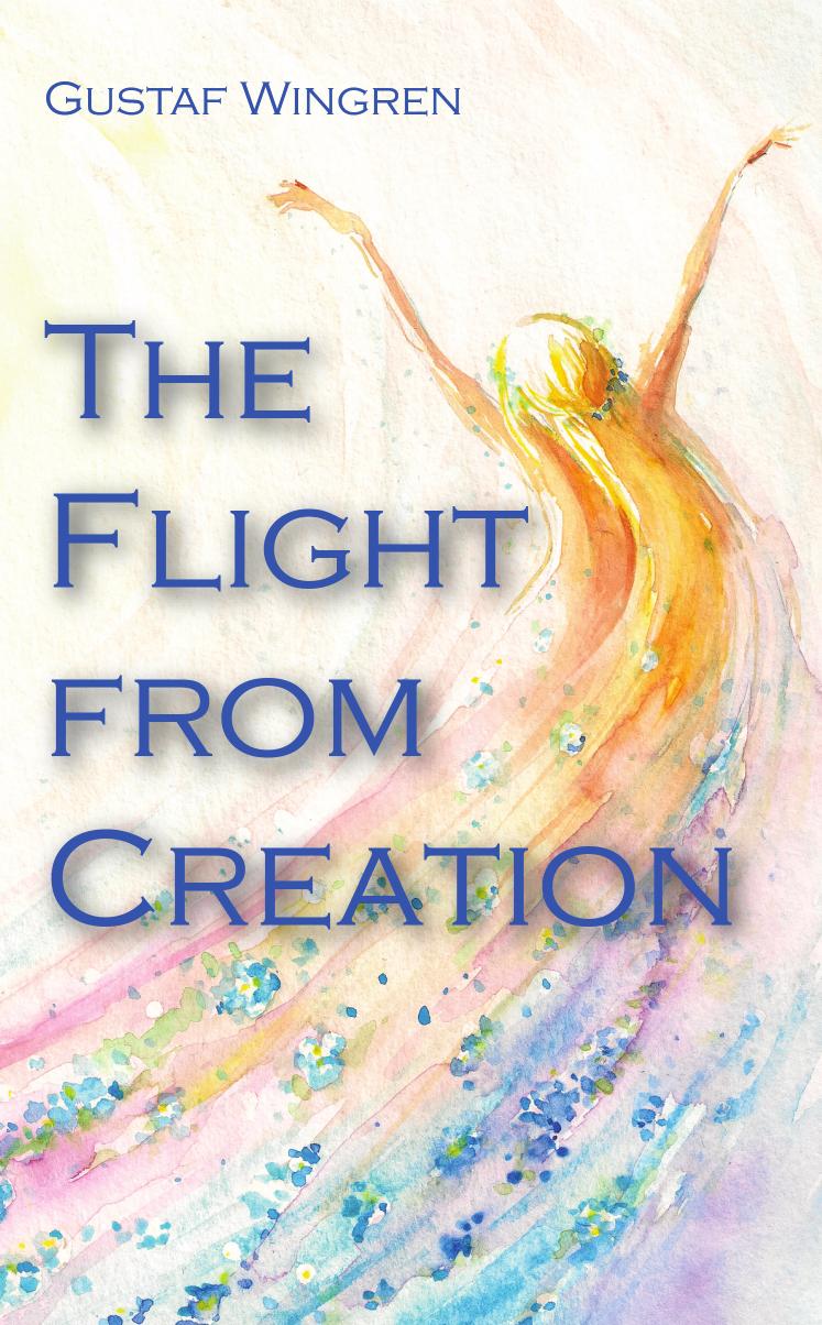 The Flight From Creation Gustaf Wingren