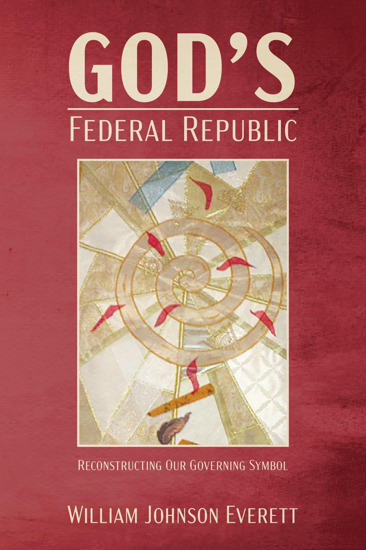 Gods Federal Republic William Johnson Everett