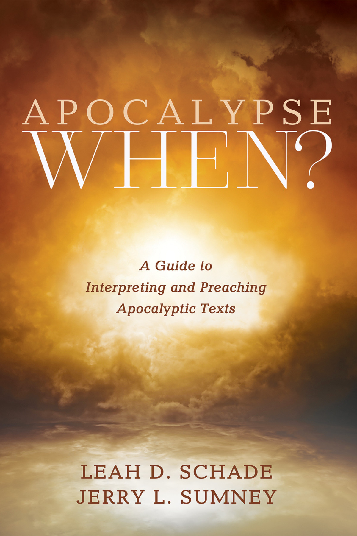 Apocalypse When Leah D Schadejerry L Sumney
