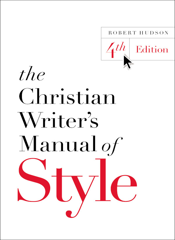 The Christian Writers Manual Of Style Robert Hudson
