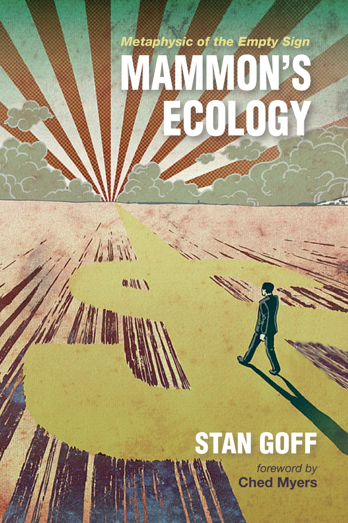 Mammons Ecology Stan Goff