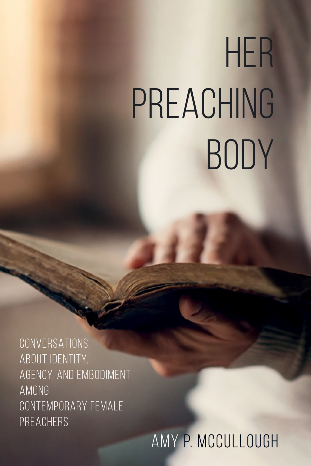 Her Preaching Body Amy Peed Mccullough