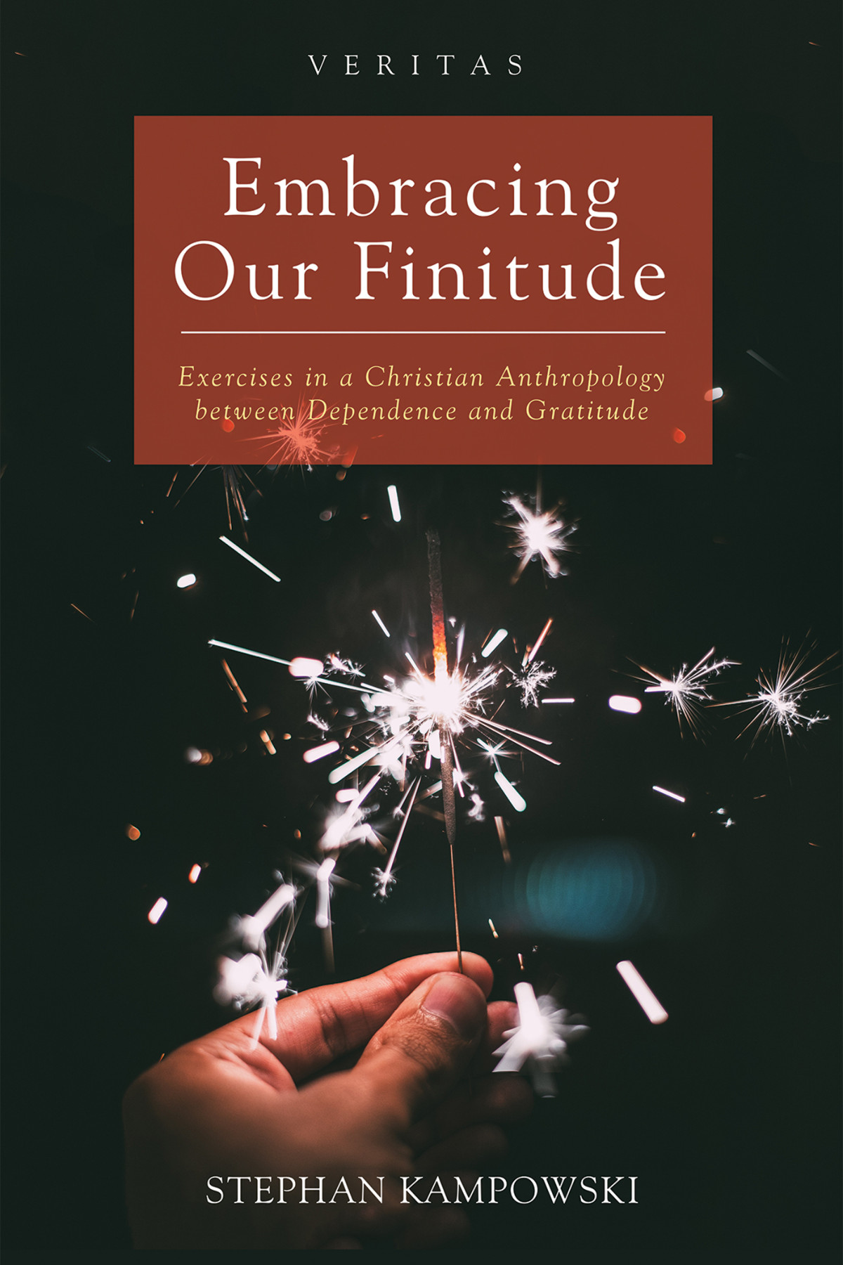 Embracing Our Finitude Stephan Kampowski