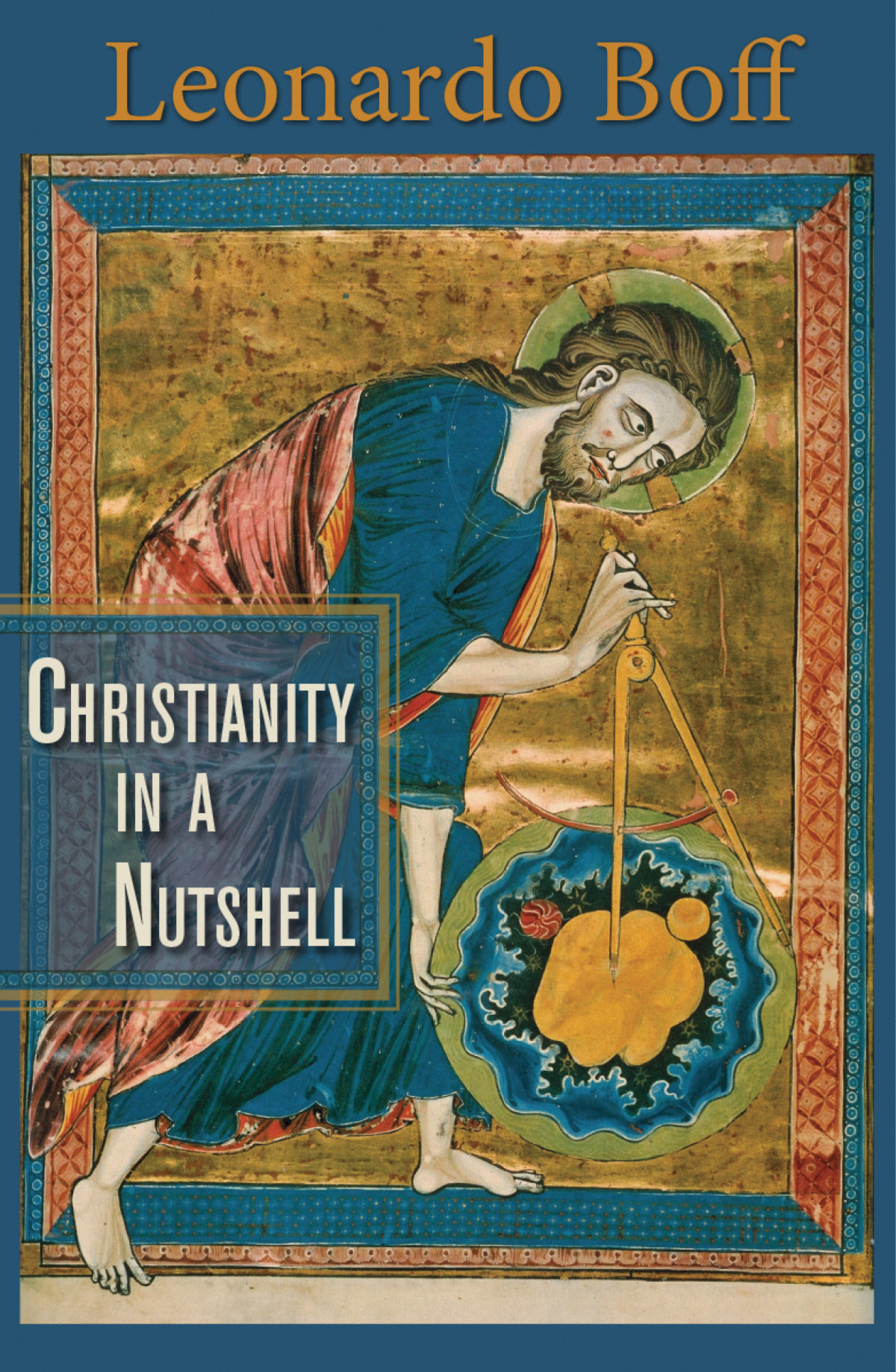 Christianity In A Nutshell Boff Leonardo