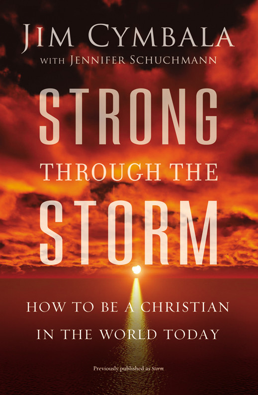 Strong Through The Storm Jim Cymbalajennifer Schuchmann