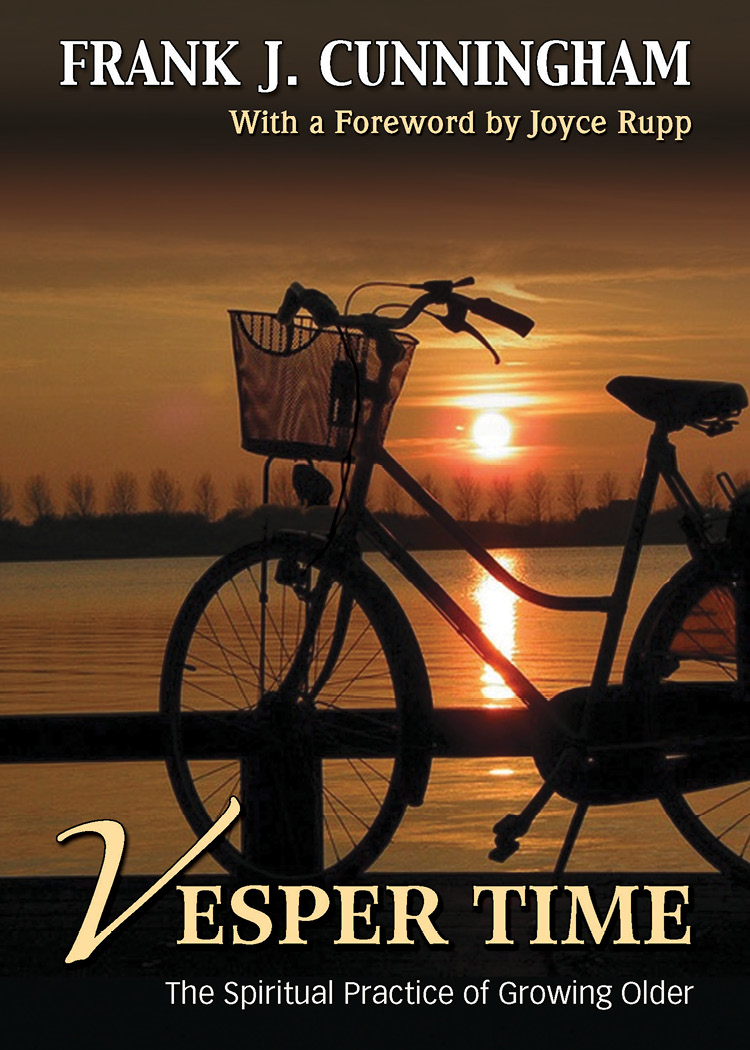 Vesper Time The Spiritual Practice Of Growing Older Cunningham