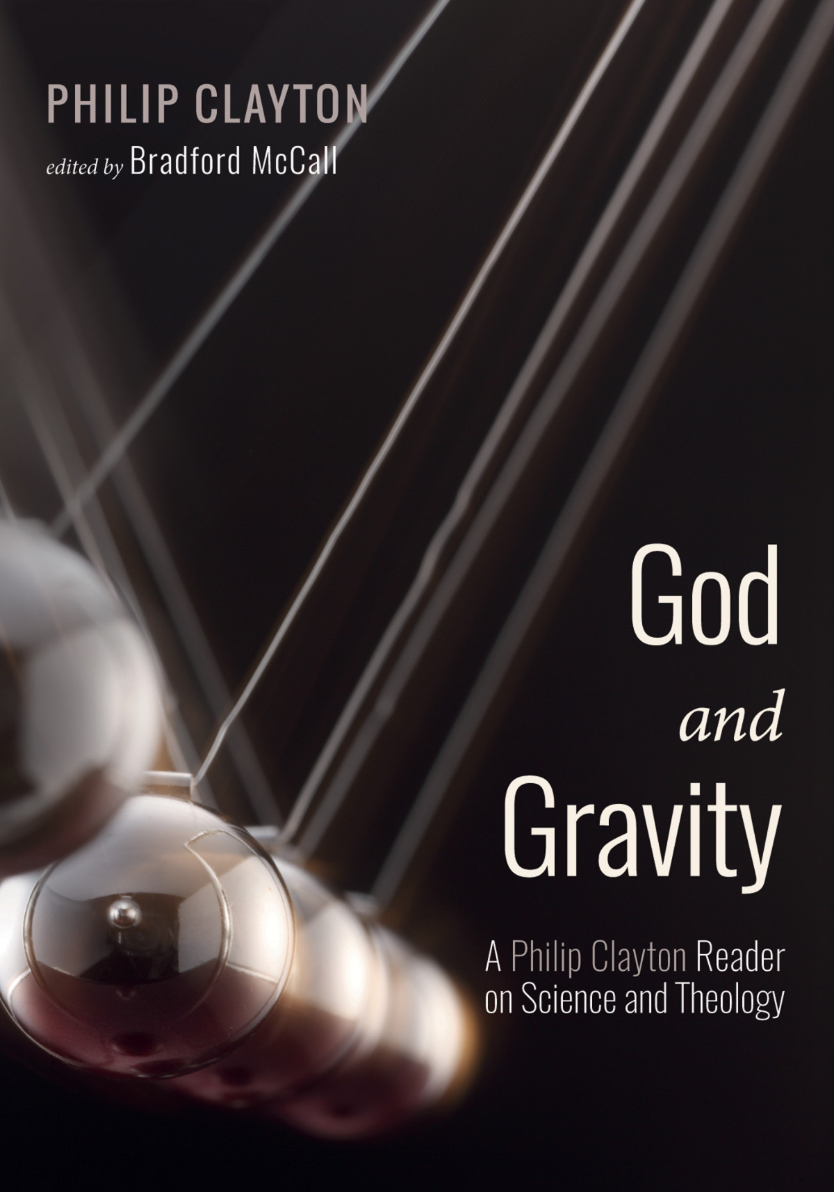 God And Gravity Philip Claytonbradford Mccall