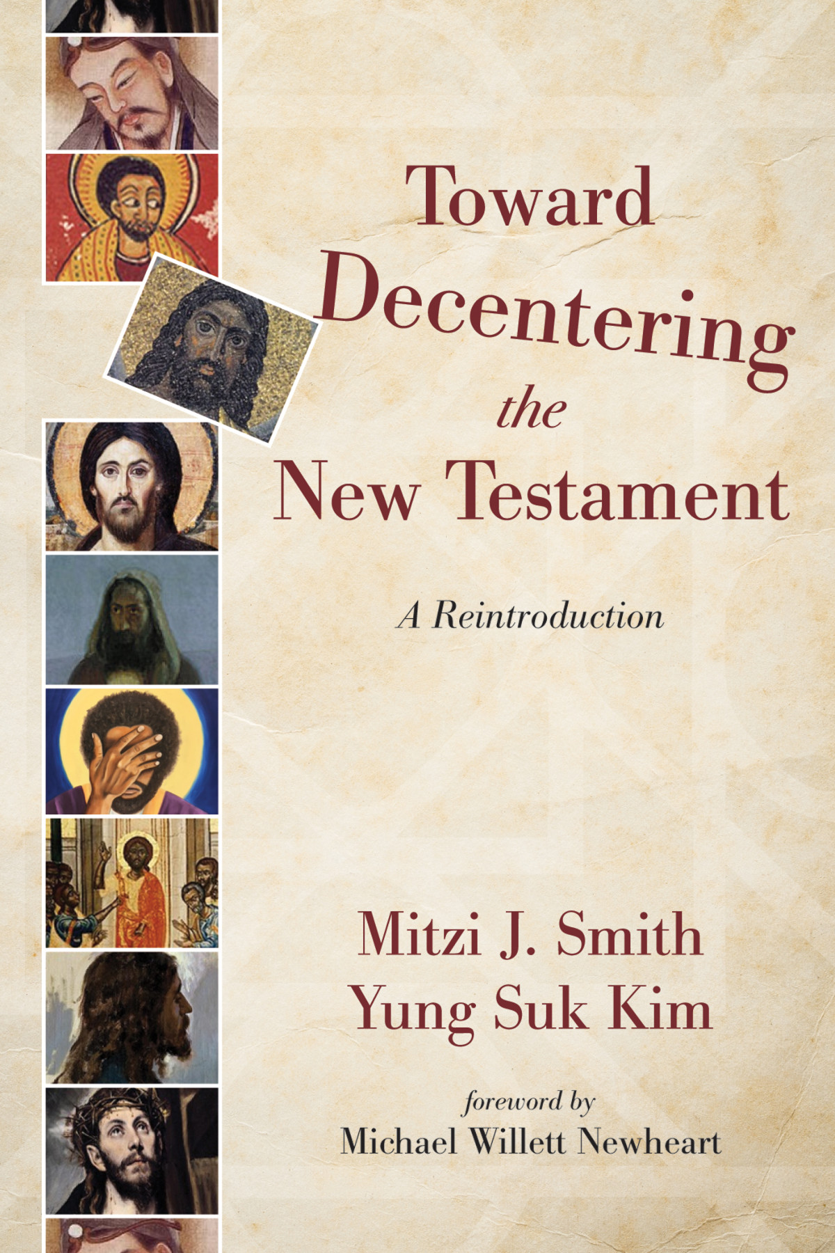 Toward Decentering The New Testament Mitzi J Smithyung Suk Kim