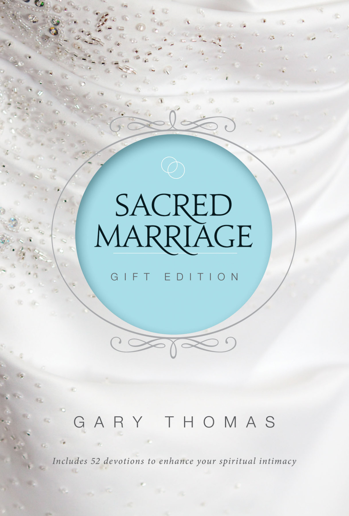 Sacred Marriage Gift Edition Gary Thomas