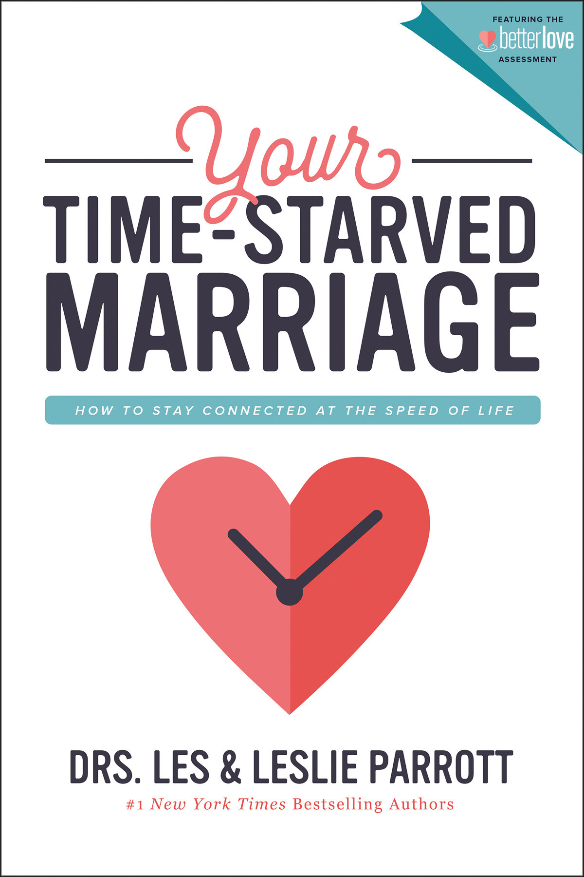 Your Timestarved Marriage Les And Leslie Parrott