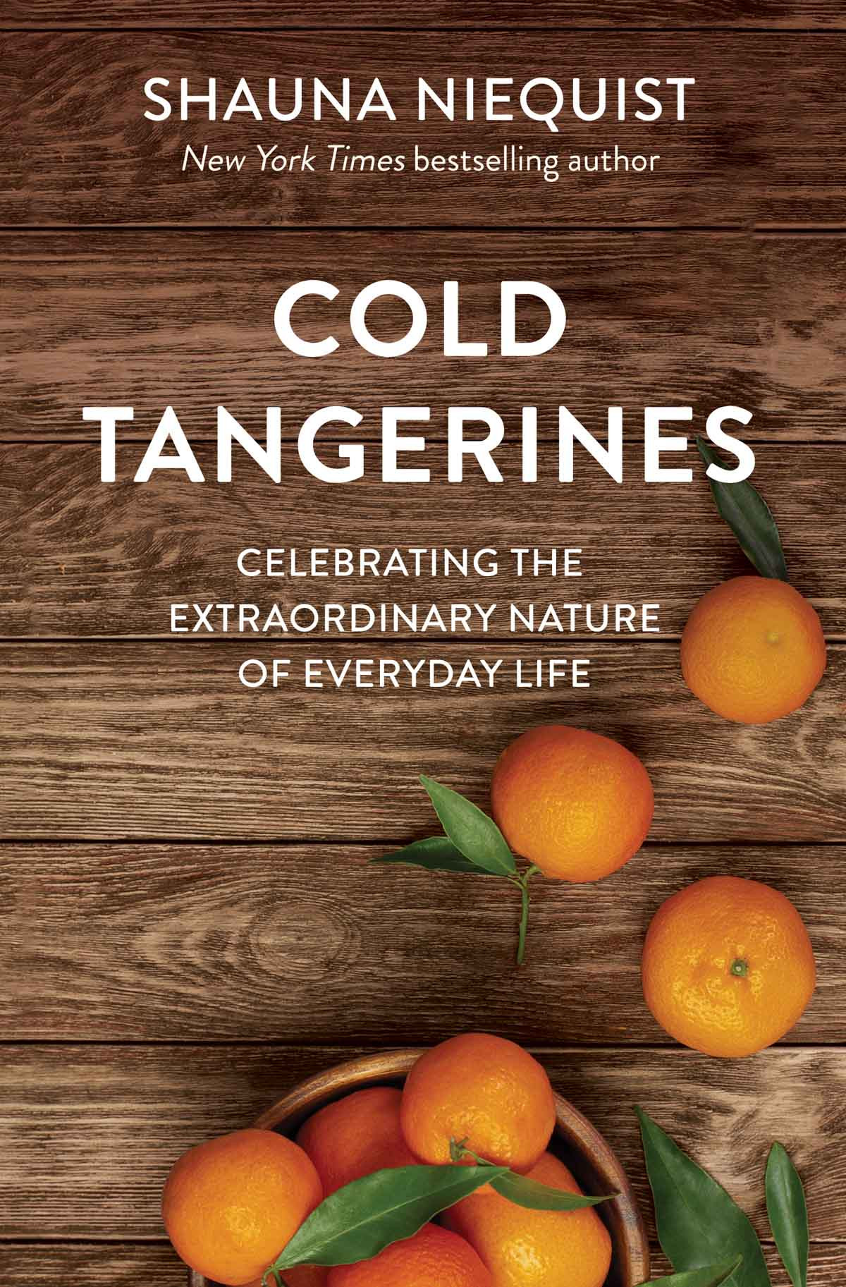 Cold Tangerines Shauna Niequist