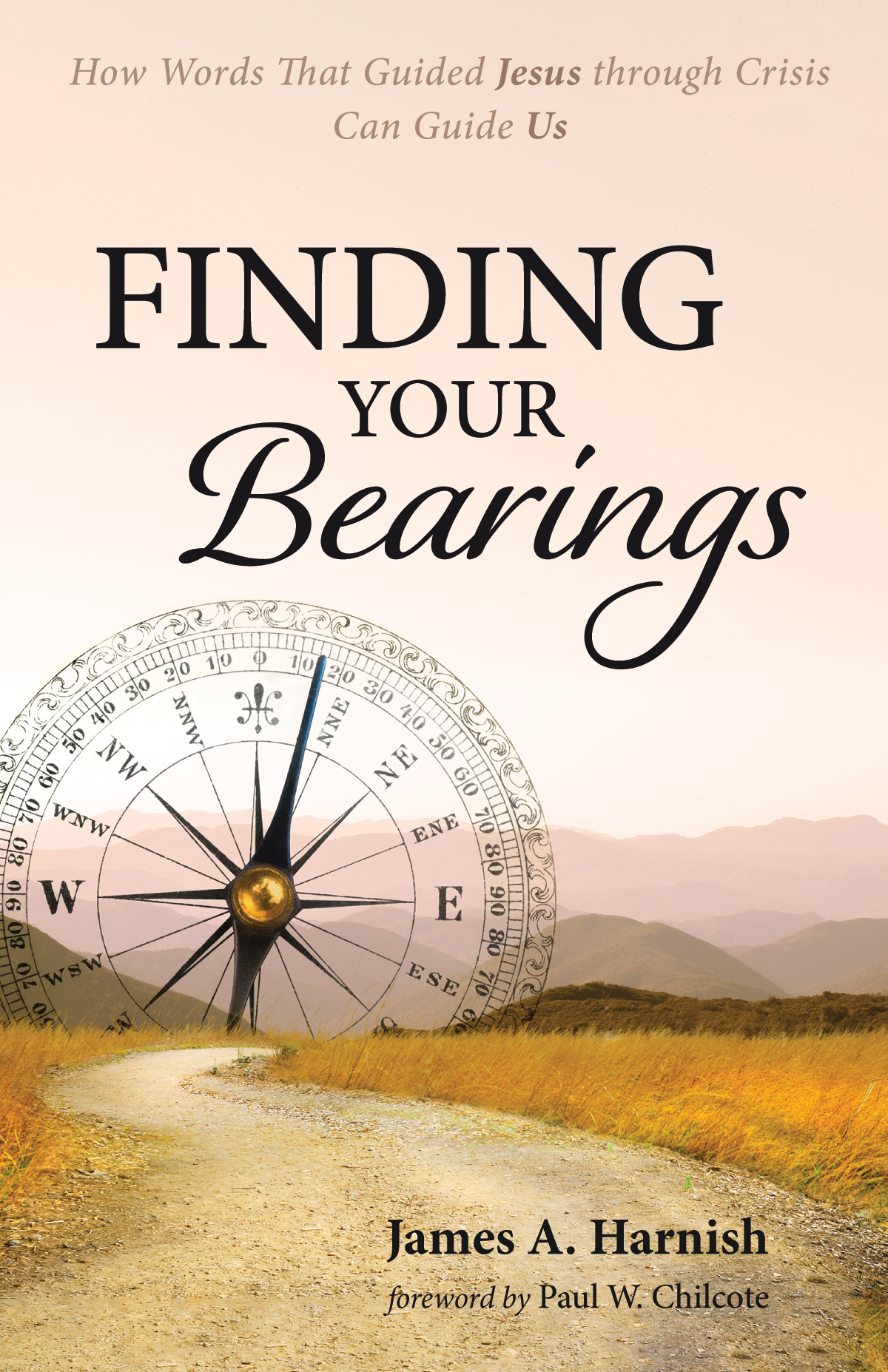 Finding Your Bearings James A Harnish