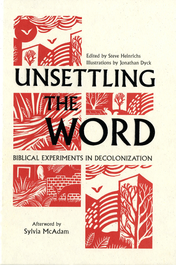 Unsettling The Word Heinrichs Steve
