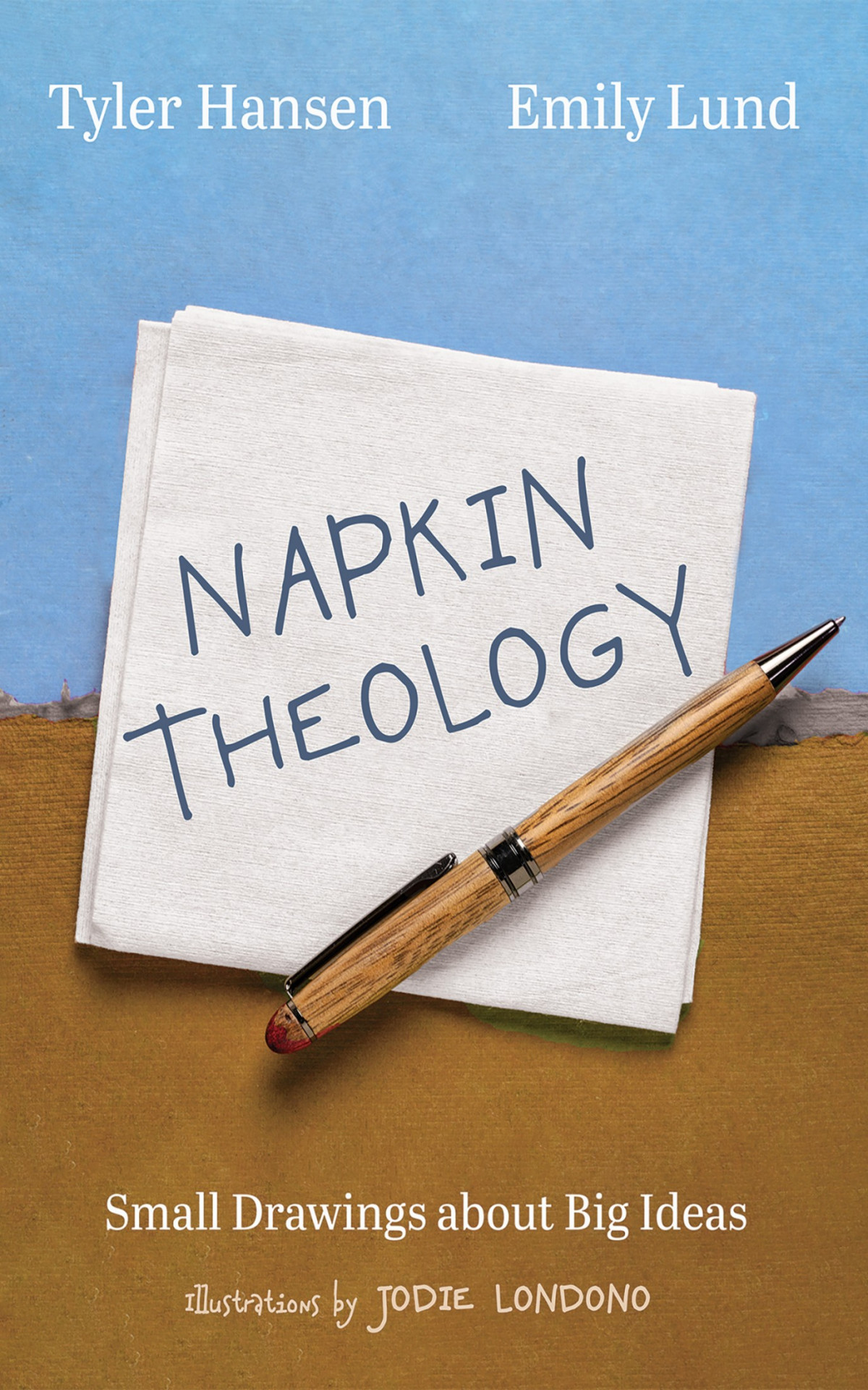 Napkin Theology Tyler Hansenemily Lund