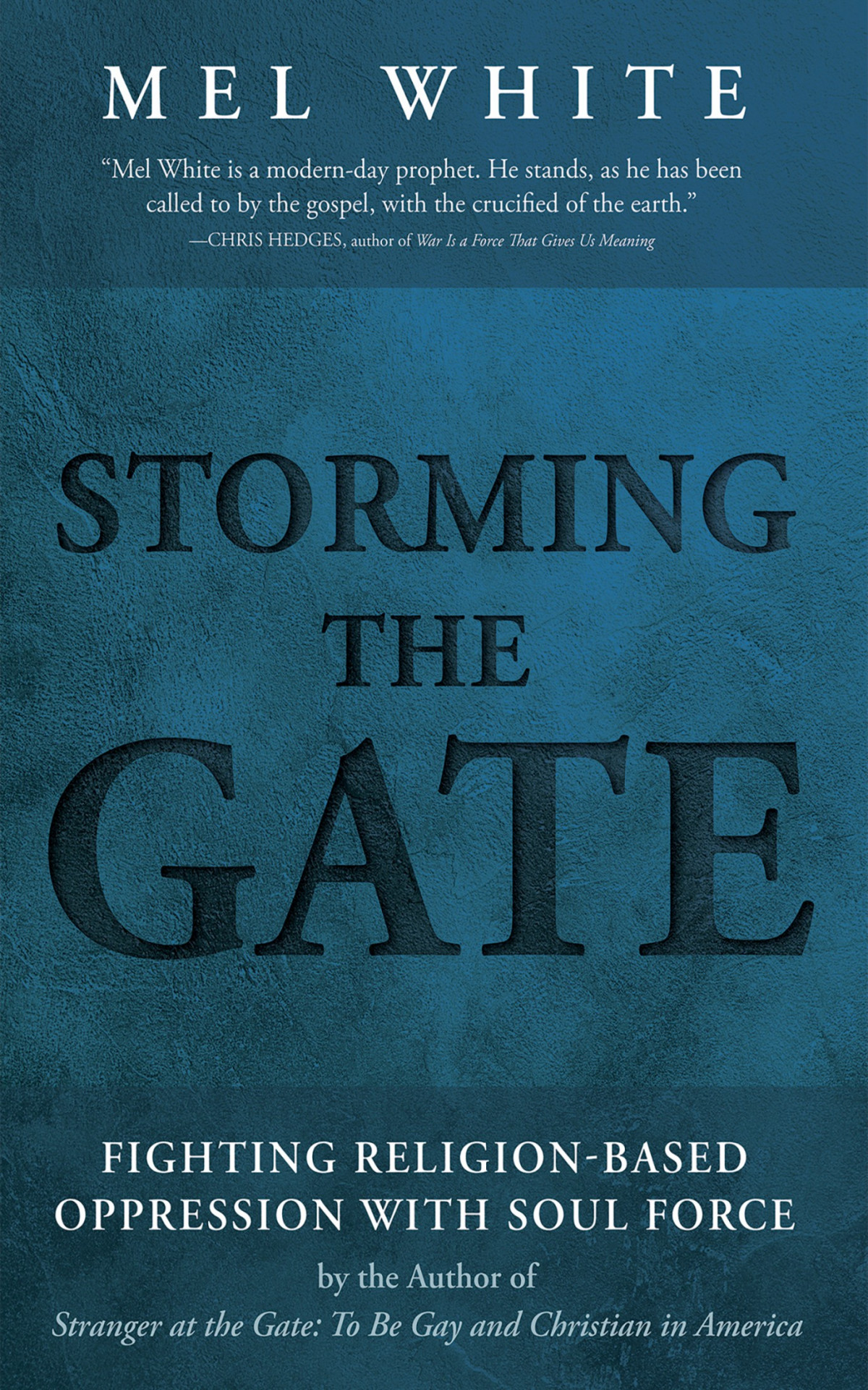 Storming The Gate Mel White