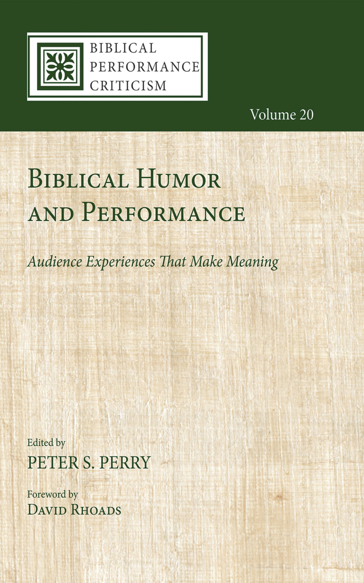 Biblical Humor And Performance Peter S Perry