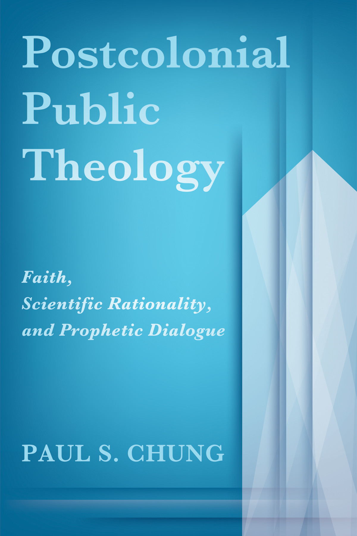 Postcolonial Public Theology Paul S Chung