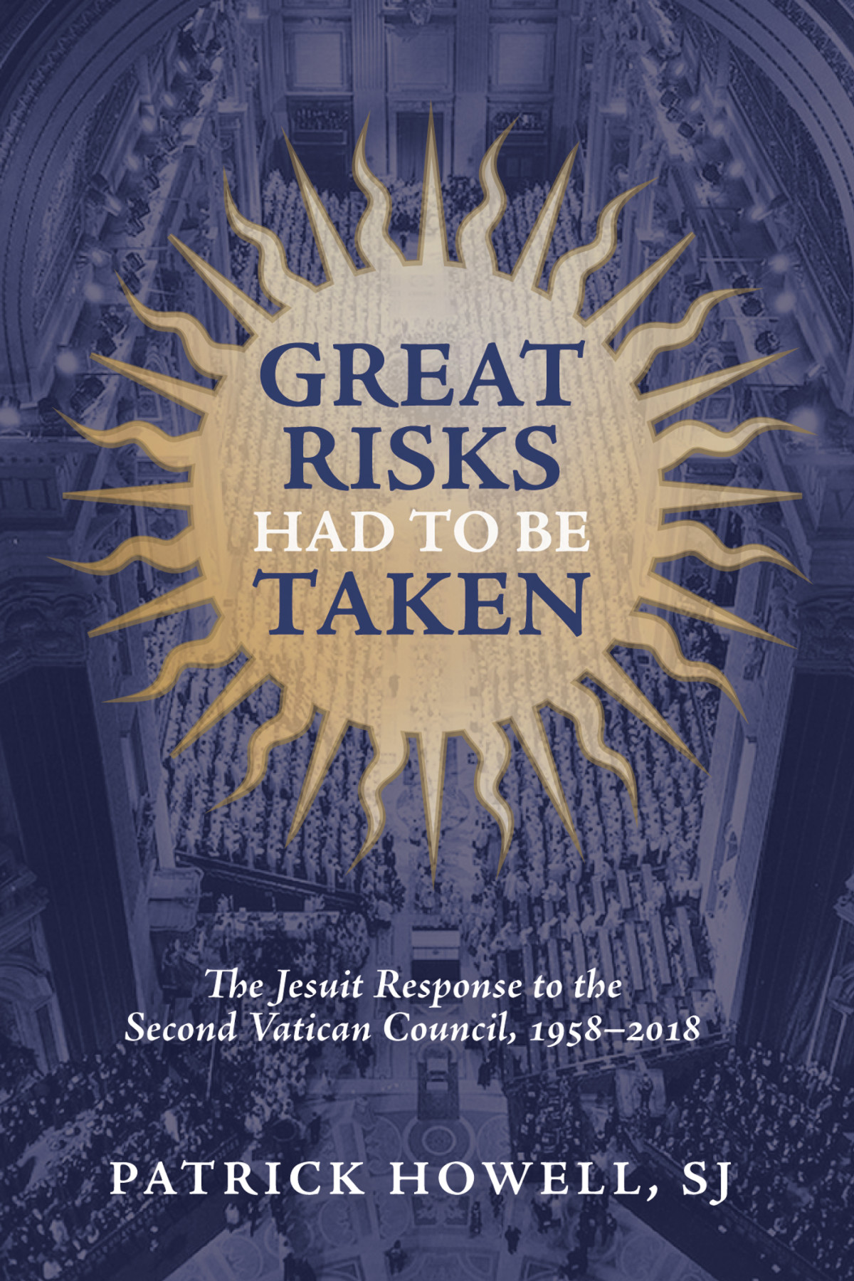 Great Risks Had To Be Taken Fr Patrick J Howell