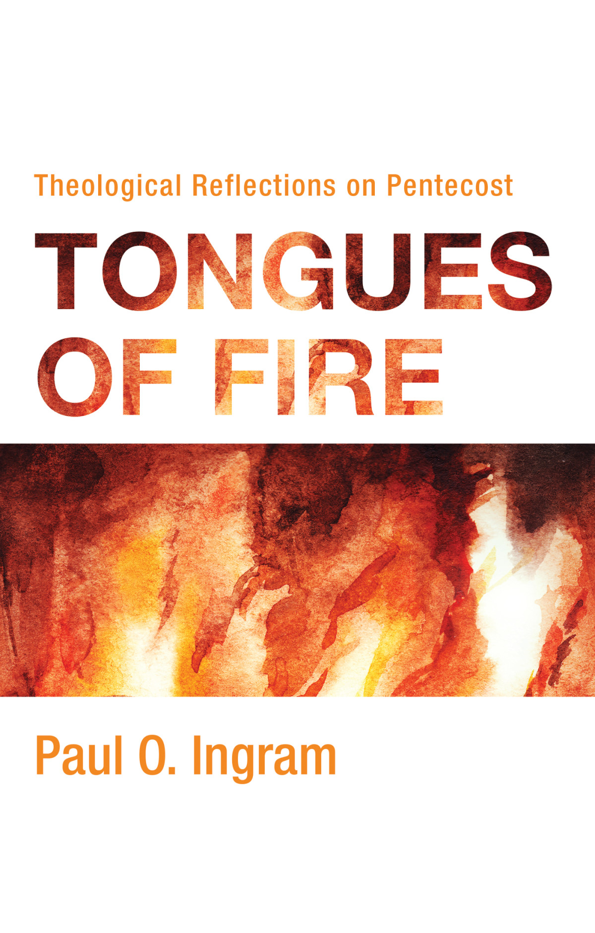 Tongues Of Fire Paul O Ingram