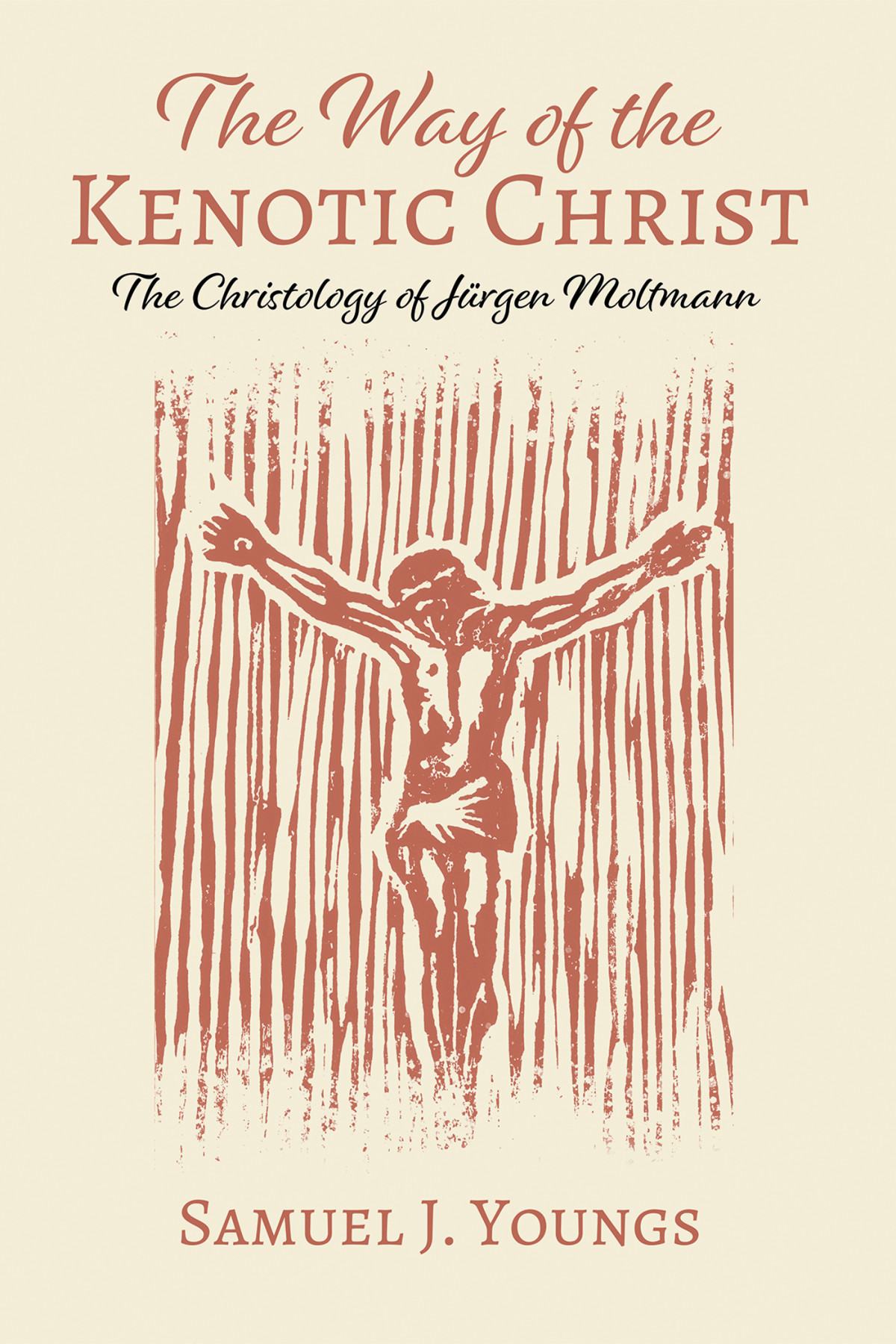 The Way Of The Kenotic Christ Samuel J Youngs