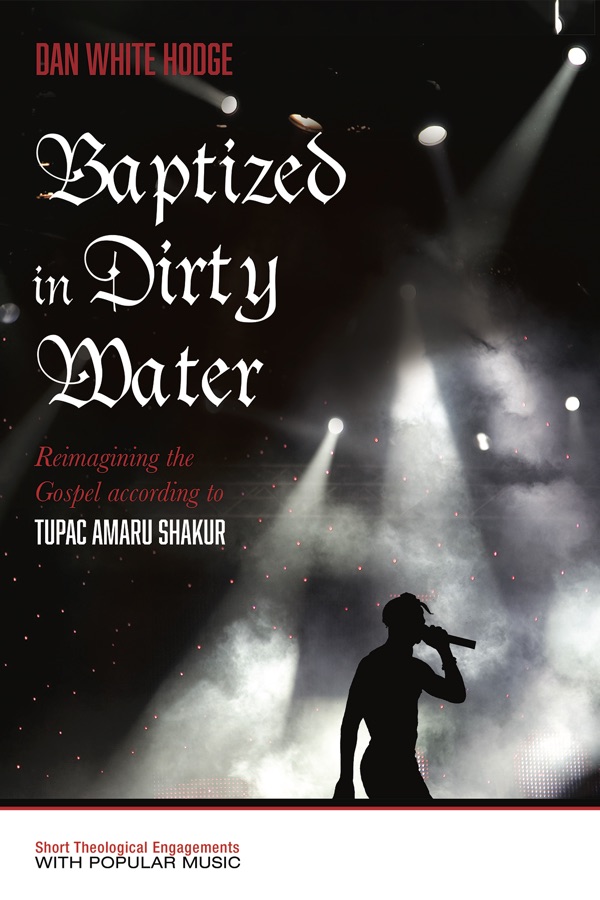 Baptized In Dirty Water Daniel White Hodge