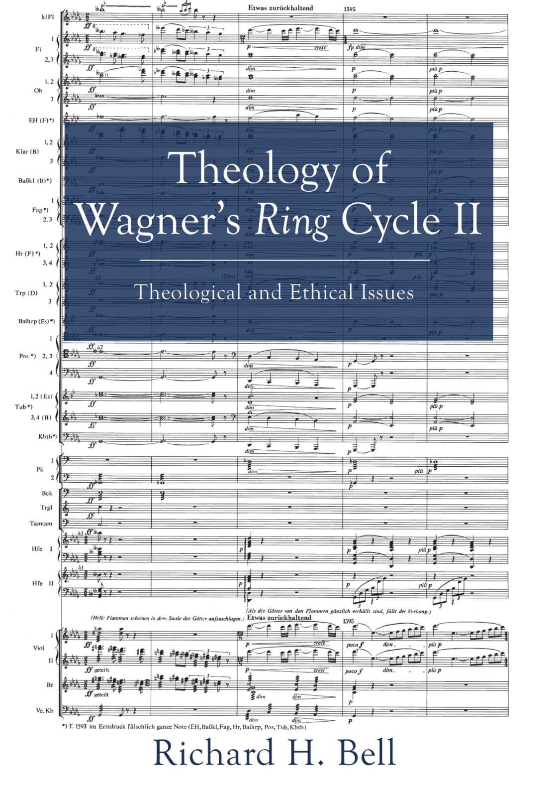Theology Of Wagners Ring Cycle Ii Richard H Bell