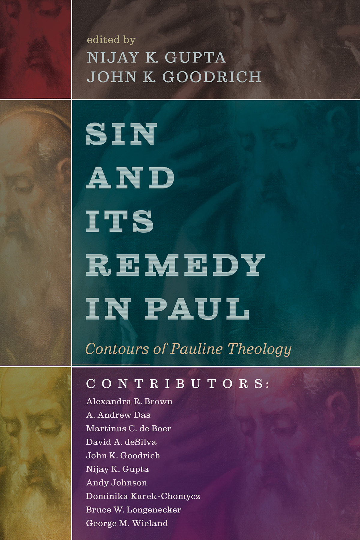 Sin And Its Remedy In Paul Nijay K Guptajohn K Goodrich