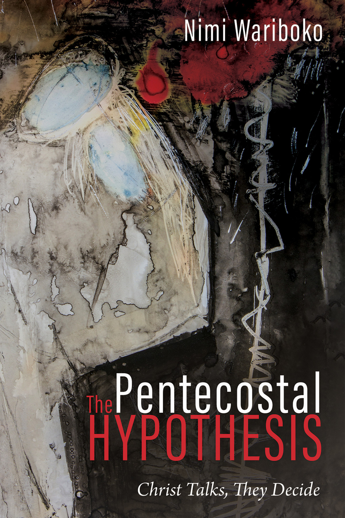 The Pentecostal Hypothesis Nimi Wariboko