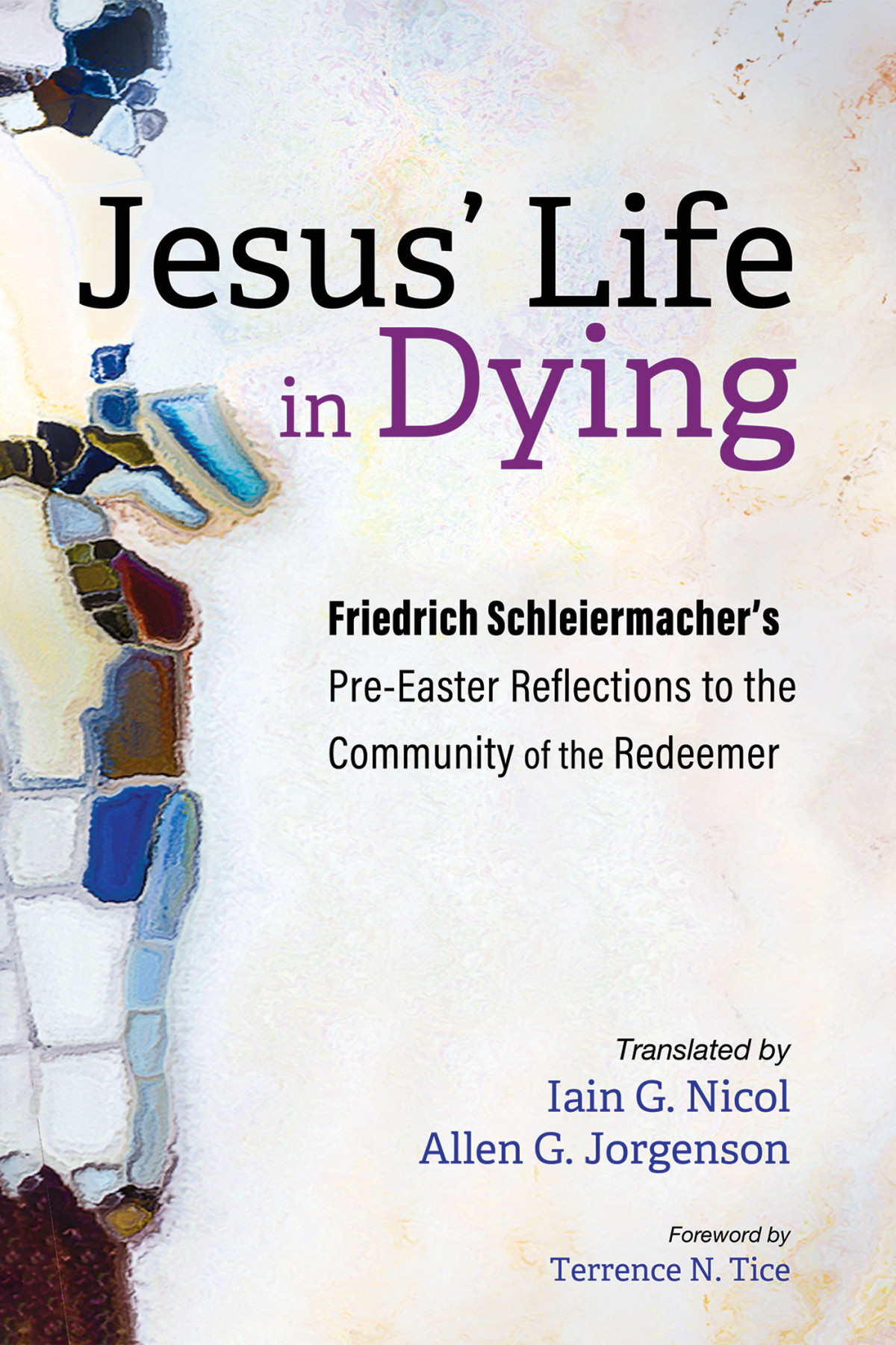 Jesus Life In Dying Friedrich Schleiermacher