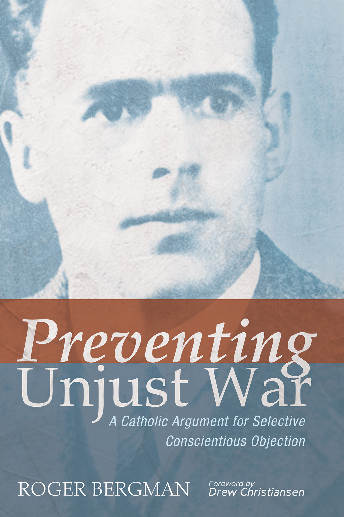 Preventing Unjust War Roger Bergman