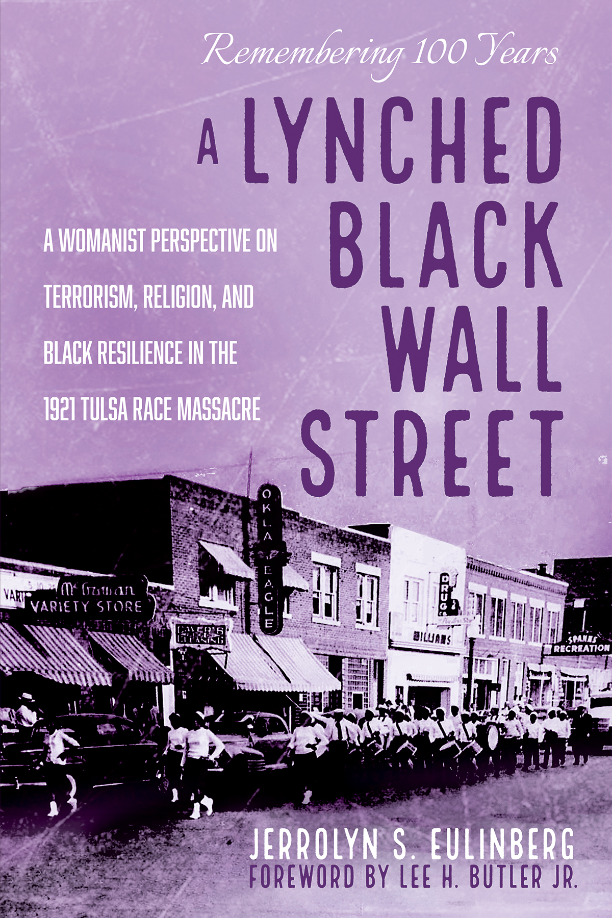 A Lynched Black Wall Street Jerrolyn S Eulinberg