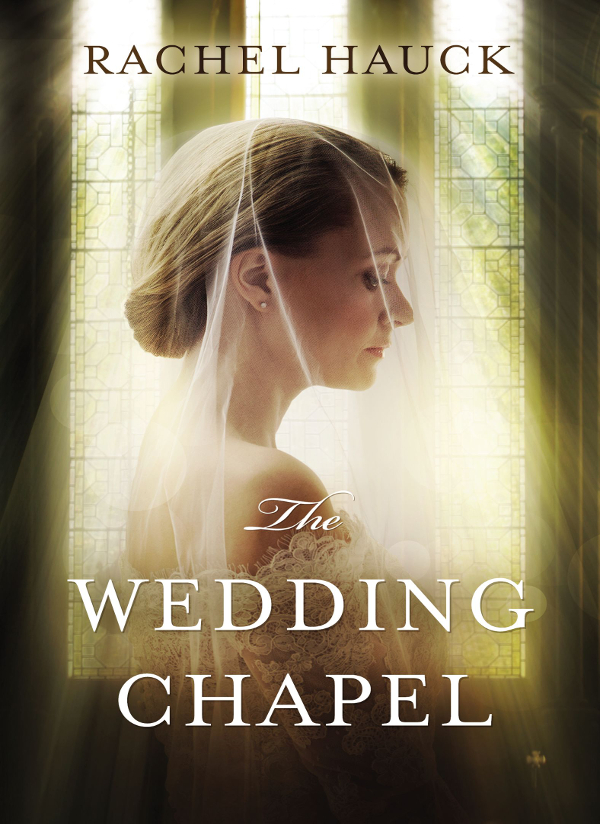 The Wedding Chapel Rachel Hauck