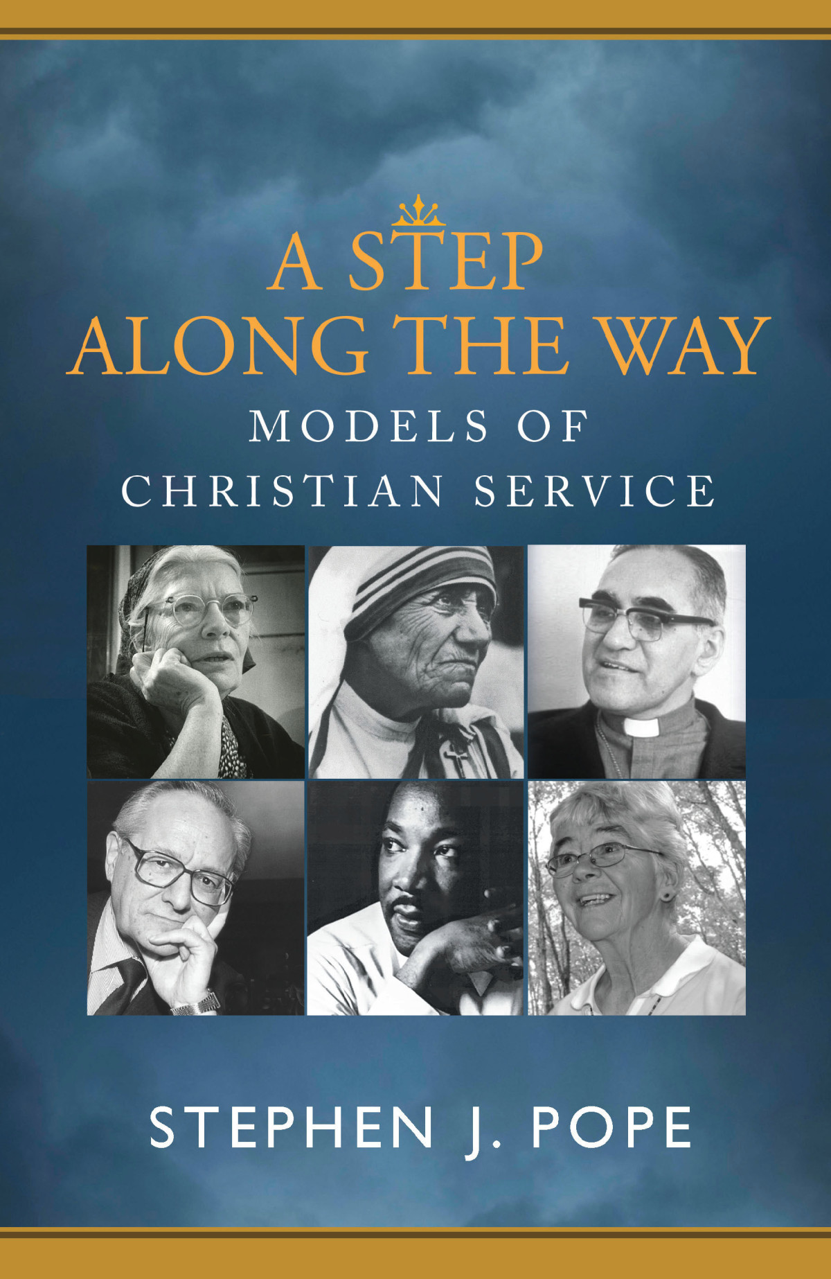 A Step Along The Way Models Of Christian Service Pope Stephen J