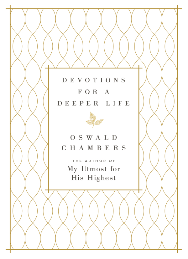Devotions For A Deeper Life Oswald Chambers