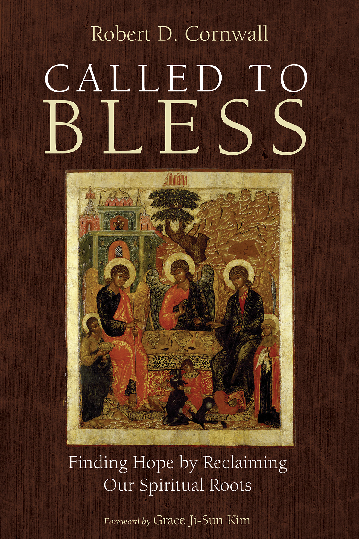 Called To Bless Robert D Cornwall