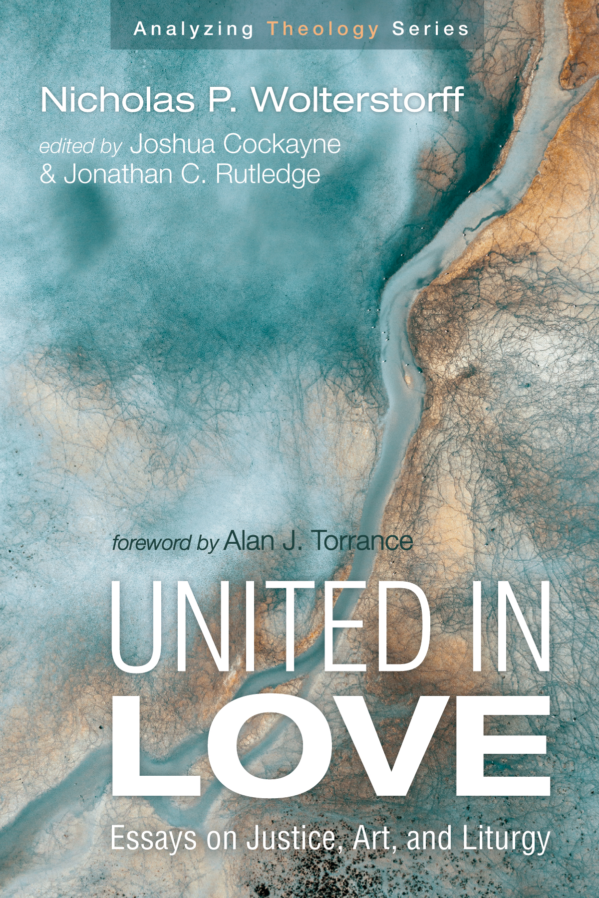 United In Love Nicholas P Wolterstorffjoshua Cockaynejonathan C Rutledge