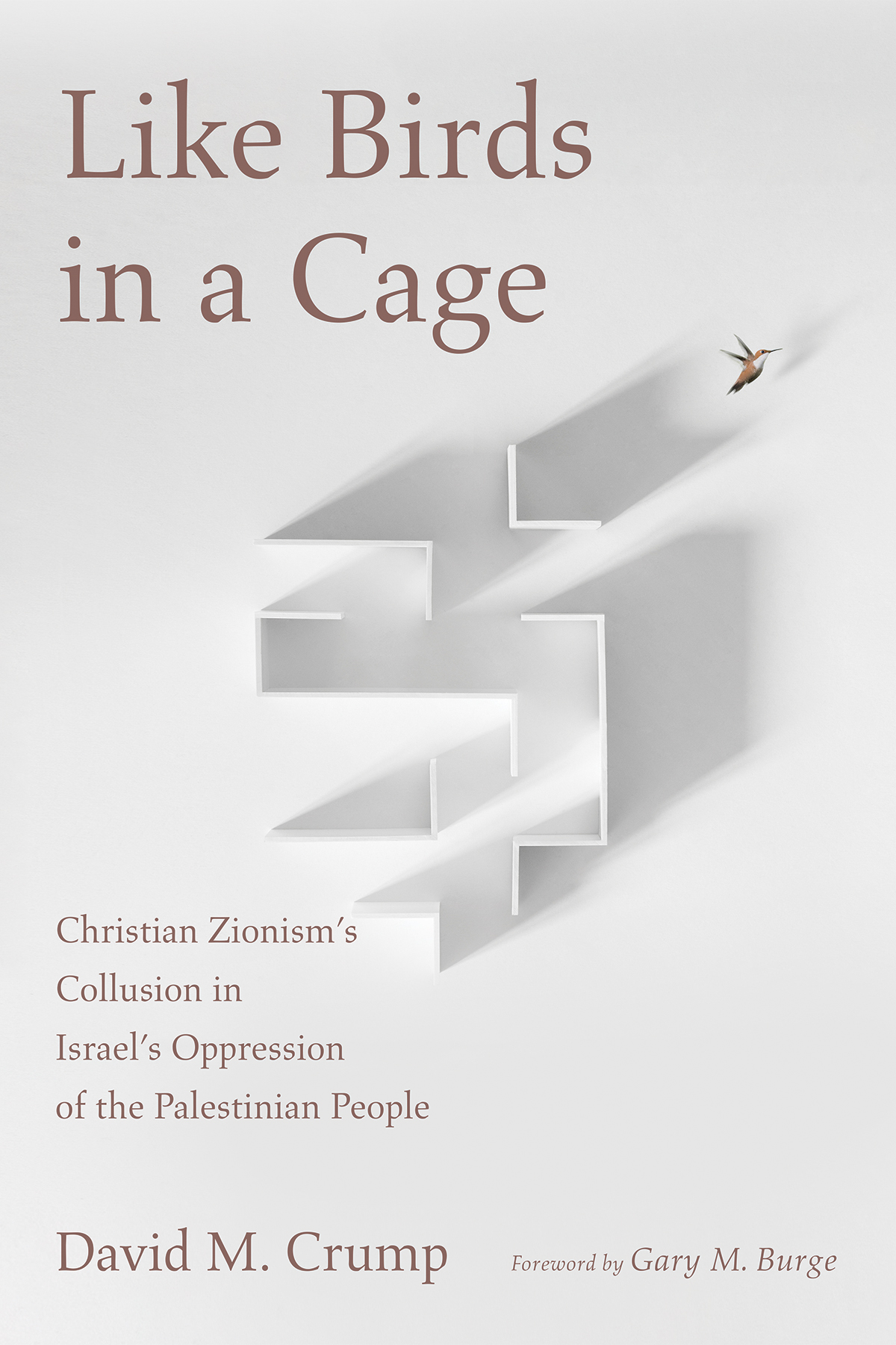 Like Birds In A Cage David M Crump