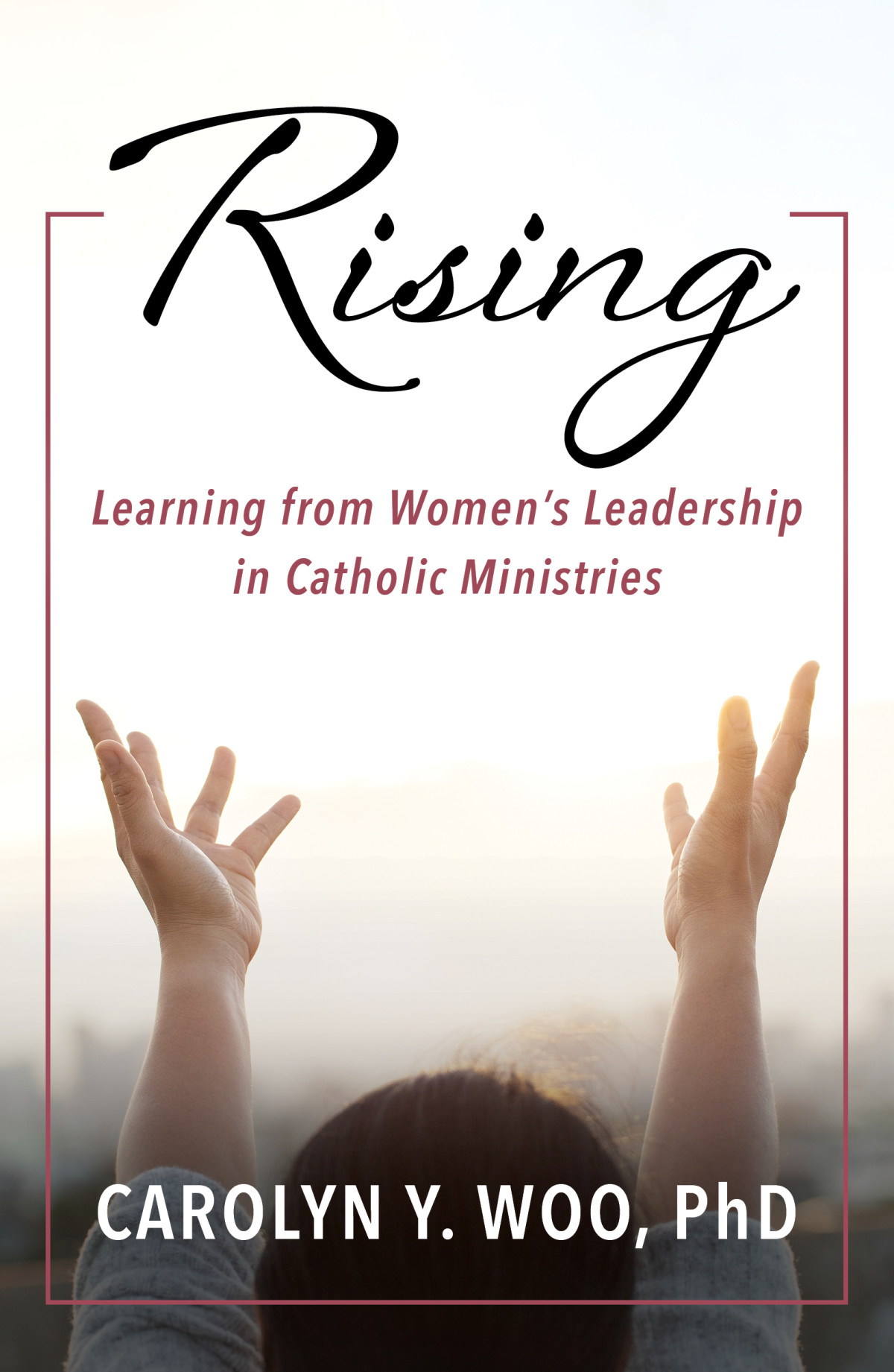 Rising Learning From Womens Leadership In Catholic Ministries Woo