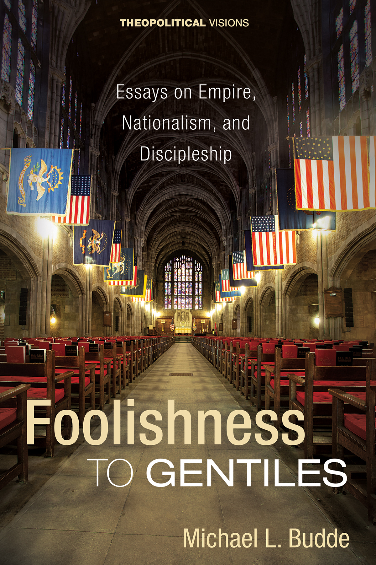 Foolishness To Gentiles Michael L Budde