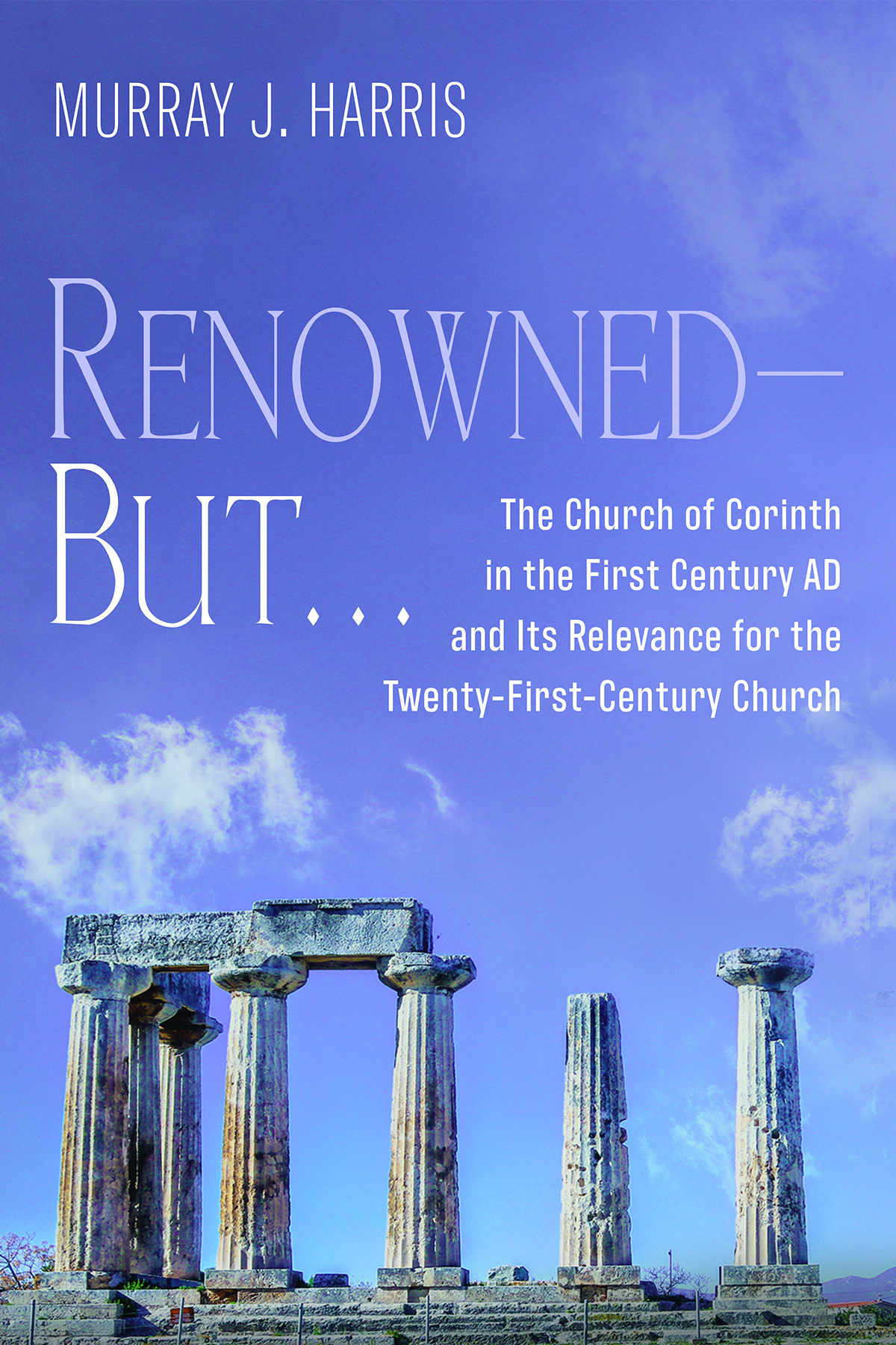 Renownedbut Murray J Harris
